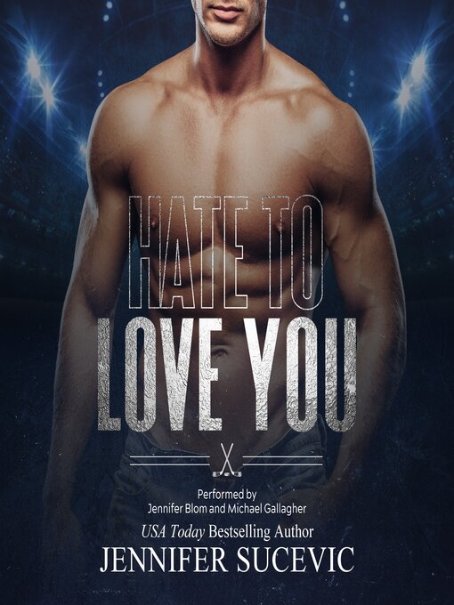 Title details for Hate to Love You by Jennifer Sucevic - Available
